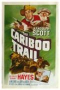 The Cariboo Trail - movie with Jim Davis.