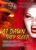 At Dawn They Sleep is the best movie in Jeff Feighery filmography.