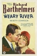Weary River - movie with Richard Barthelmess.