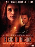 A Crime of Passion film from Charles Wilkinson filmography.