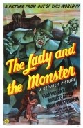The Lady and the Monster film from George Sherman filmography.