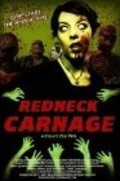 Redneck Carnage is the best movie in Don Semyuels ml. filmography.