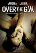 Over the GW film from Nick Gaglia filmography.