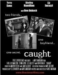 Caught is the best movie in Terra Iven filmography.