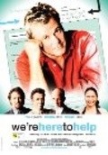 We're Here to Help is the best movie in Cameron Ramsay-Gibbons filmography.