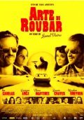 Arte de Roubar is the best movie in Ivo Canelas filmography.