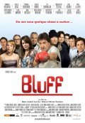 Bluff - movie with Emmanuel Bilodeau.
