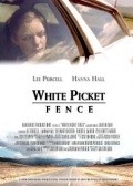 White Picket Fence - movie with Hanna R. Hall.