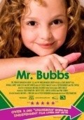 Film Mr. Bubbs.