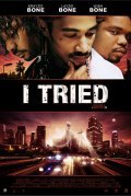 I Tried is the best movie in Hassan Johnson filmography.
