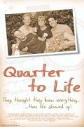 Quarter to Life - movie with Chad Mathews.