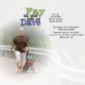 Fay in the Life of Dave film from Craig Ciali filmography.