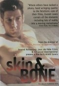 Skin and Bone film from Everett Lewis filmography.