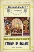 L'agonie de Byzance film from Louis Feuillade filmography.