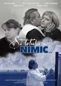 Si totul era nimic is the best movie in Mihai Constantin filmography.