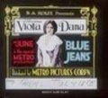 Blue Jeans - movie with Viola Dana.