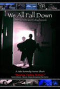 Film We All Fall Down.