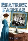 Beatrice Fairfax is the best movie in Betty Howe filmography.