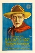 Branding Broadway - movie with William S. Hart.