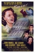 Bury Me Dead - movie with June Lockhart.