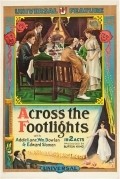 Across the Footlights - movie with William C. Dowlan.