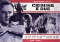 Crimine a due film from Romano Ferrara filmography.