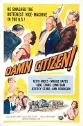 Damn Citizen - movie with Gene Evans.