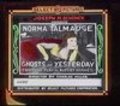 The Ghosts of Yesterday - movie with Norma Talmadge.