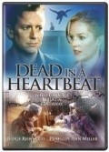 Dead in a Heartbeat film from Paul Antier filmography.