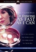 I'm Dancing as Fast as I Can - movie with Dianne Wiest.