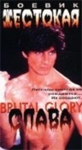 Brutal Glory is the best movie in Simon Poland filmography.