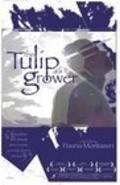 The Tulip Grower film from Pouria Montazeri filmography.