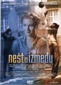 Nesto izmedju - movie with Sonja Savic.