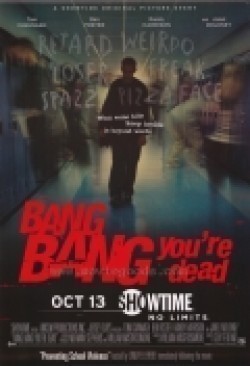 Bang Bang You're Dead film from Guy Ferland filmography.