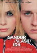 Sandor slash Ida - movie with Adam Lungren.