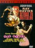 Return to Waterloo is the best movie in Ray Davies filmography.
