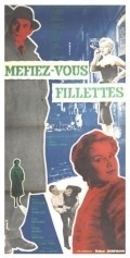 Mefiez-vous, fillettes! - movie with Gerard Oury.