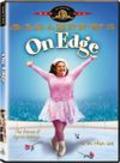 On Edge is the best movie in Tracey Brown filmography.