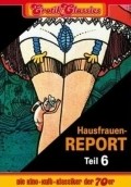 Hausfrauen-Report 6: Warum gehen Frauen fremd? film from August Rieger filmography.