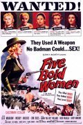 Five Bold Women - movie with Jeff Morrow.