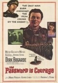 The Password Is Courage - movie with Dirk Bogarde.