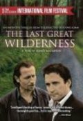 Film The Last Great Wilderness.