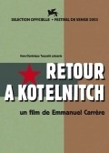 Retour a Kotelnitch film from Emmanuel Carrere filmography.