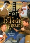 Father Knows... film from Toby Ross filmography.