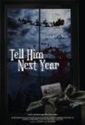 Tell Him Next Year film from David Margulies filmography.