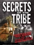 Film Secrets of the Tribe.