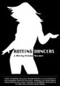 Film Rotting Dancers.