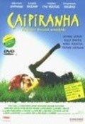 Caipiranha - Vorsicht, bissiger Nachbar! is the best movie in Antonia Re? filmography.