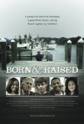 Born & Raised - movie with James C. Burns.