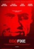 Egofixe is the best movie in Corinne van den Heuvel filmography.